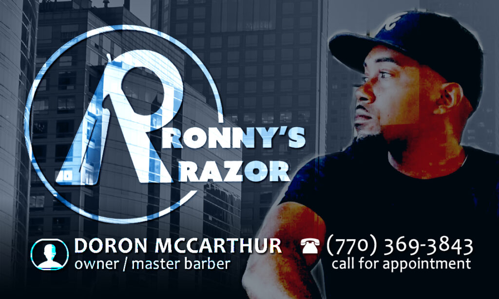 Ronny's Razor on Rank In The City | Doron McCarthur - Master Barber | (770) 369- 3843 | Atlanta, Duluth, Gwinnett, Lawrenceville | All hair types.